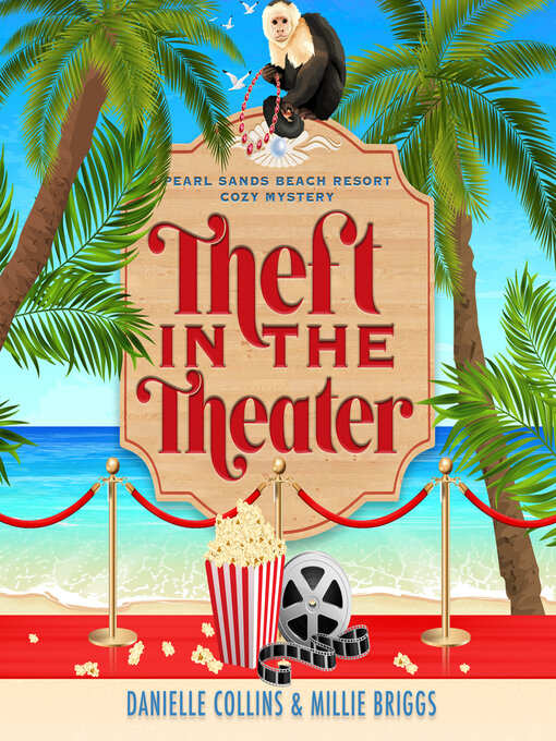 Title details for Theft in the Theater by Danielle Collins - Available